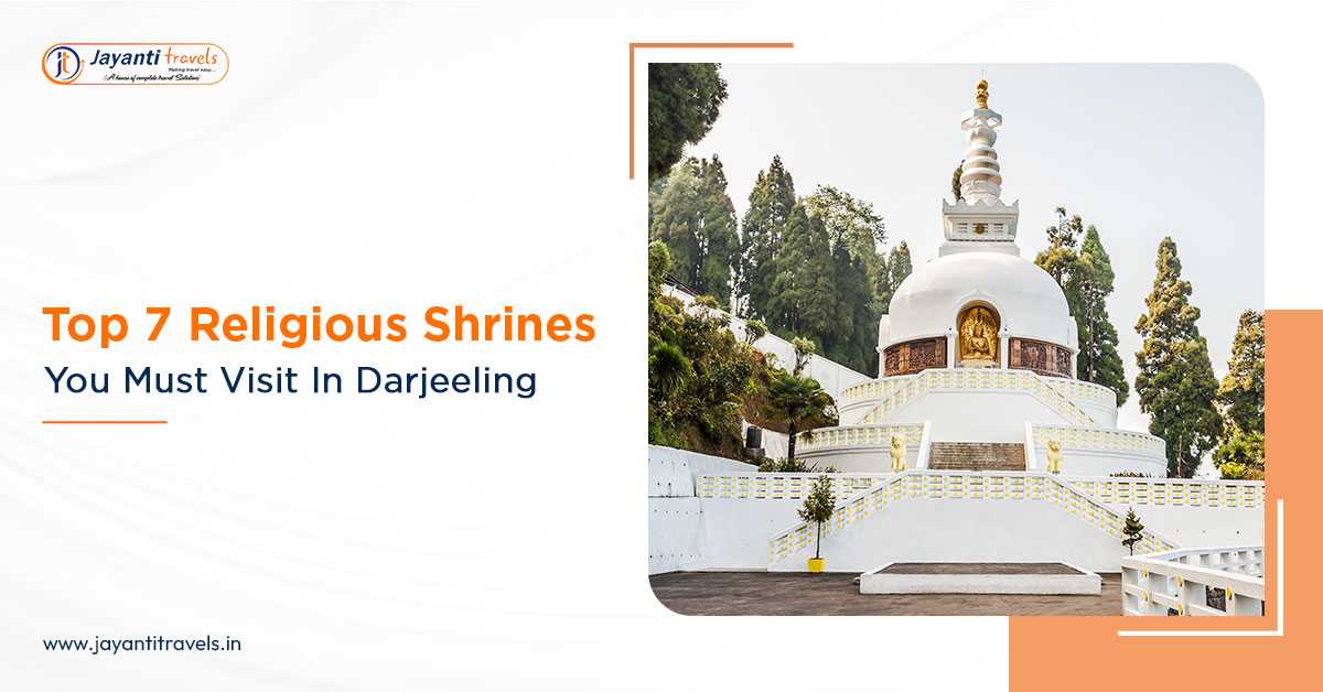Top 7 Religious Shrines You Must Visit In Darjeeling