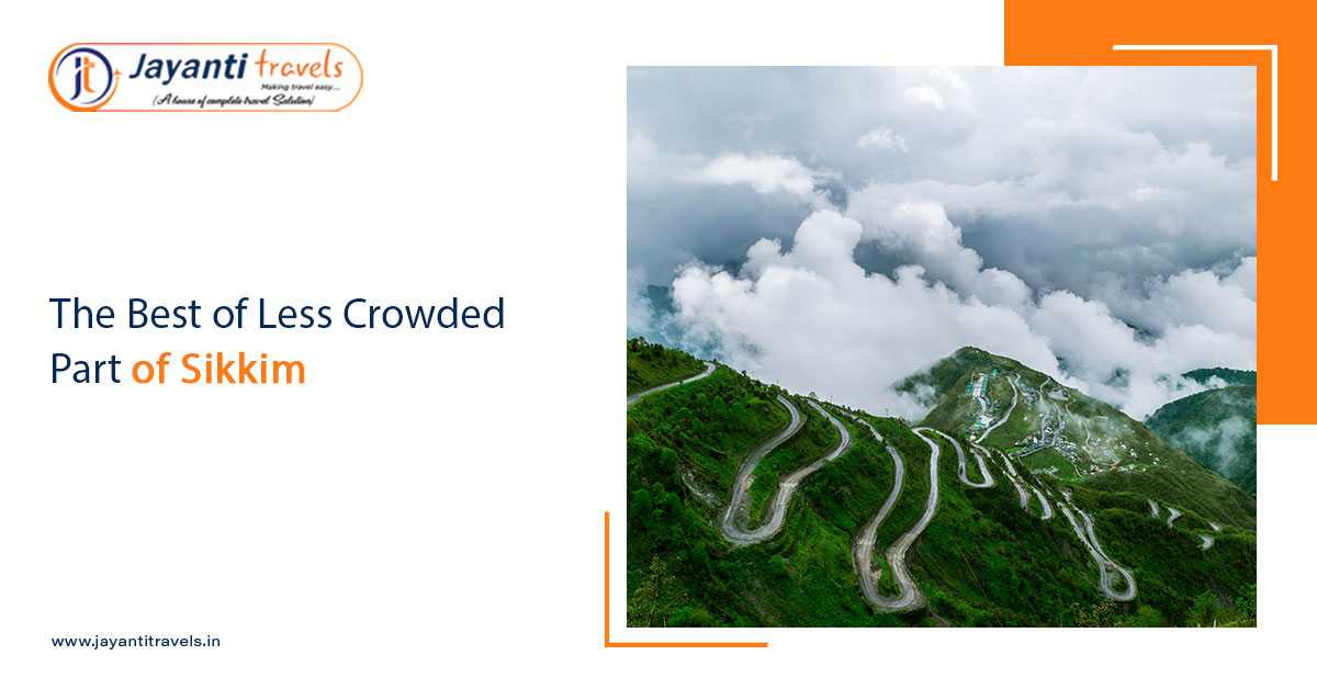 Silk Route Tour Plan- The Best of Less Crowded Part of Sikkim