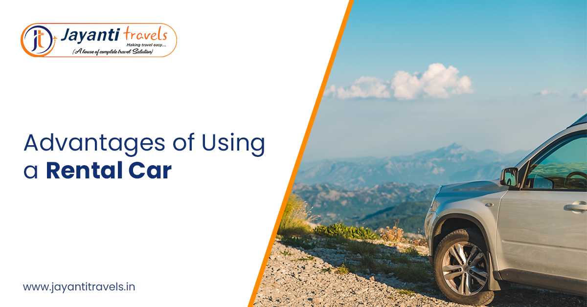 Advantages of Using a Rental Car