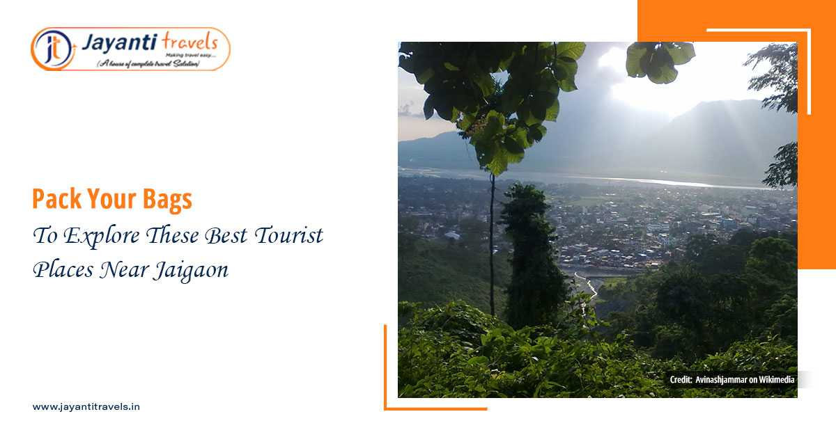 Pack Your Bags to Explore These Best Tourist Places Near Jaigaon