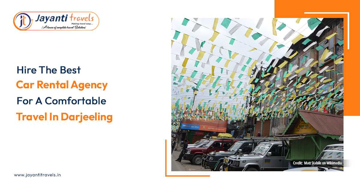 Hire The Best Car Rental Agency For A Comfortable Travel In Darjeeling