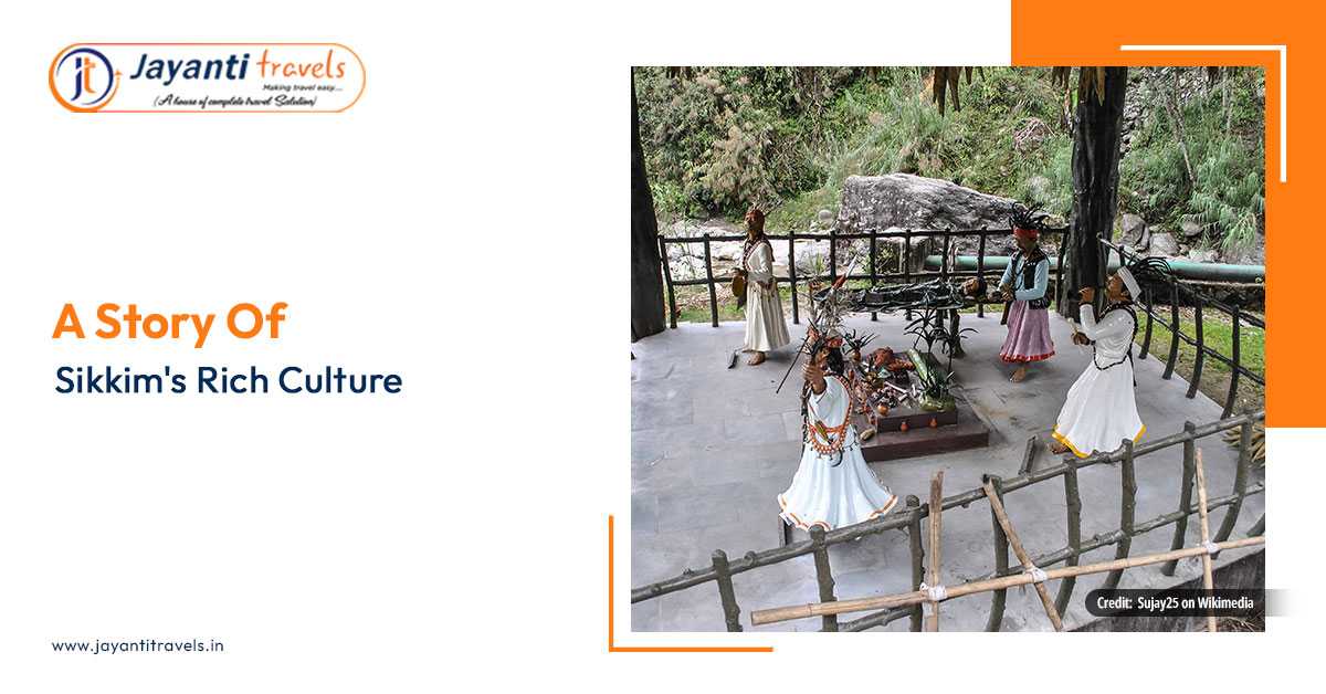A Story of Sikkim's Rich Culture