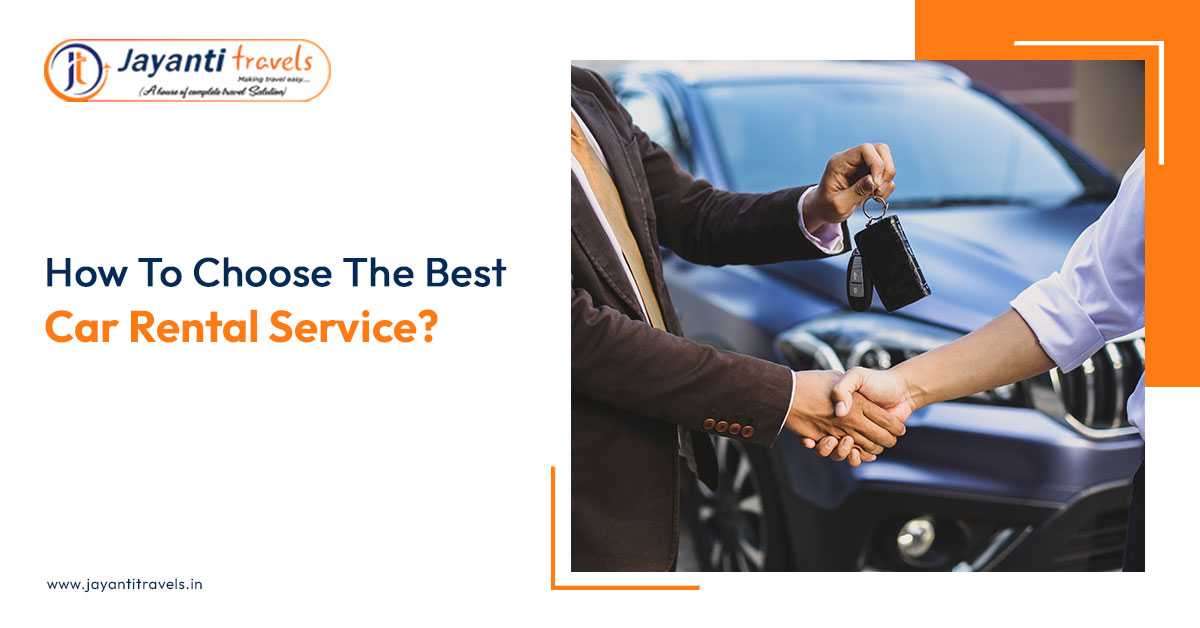 5 Tips To Choose The Best Car Rental Service?