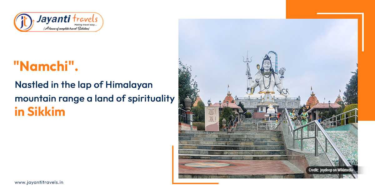 Places To Visit In Namchi Tour - The Cultural & Spiritual Hub of Sikkim