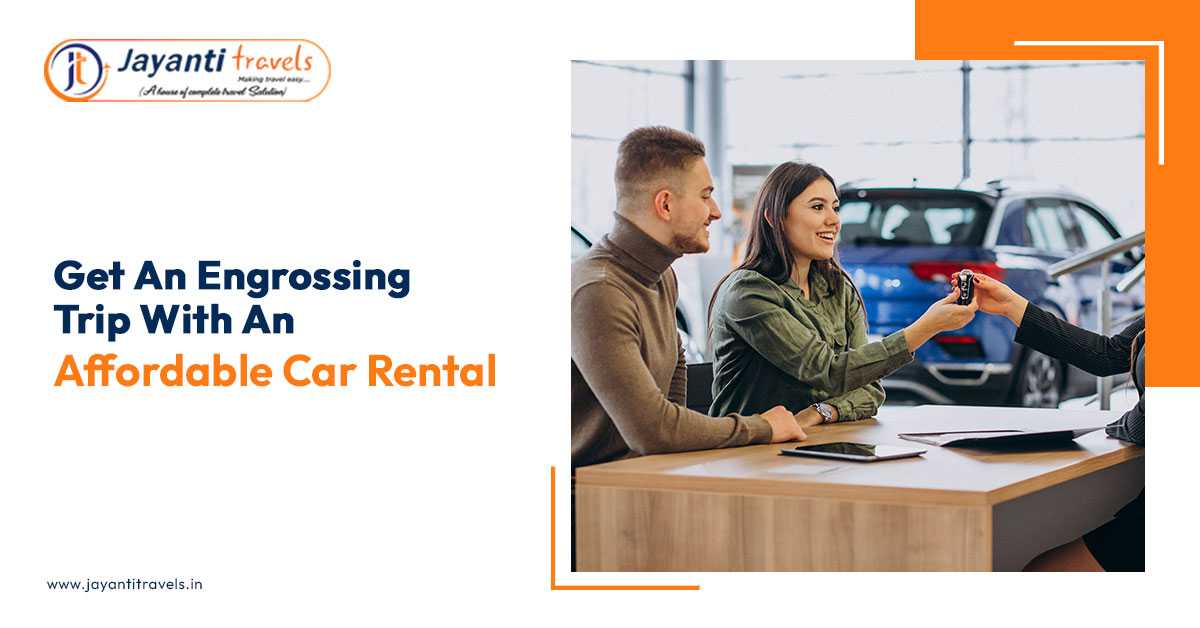 Get An Engrossing Trip With An Affordable Car Rental