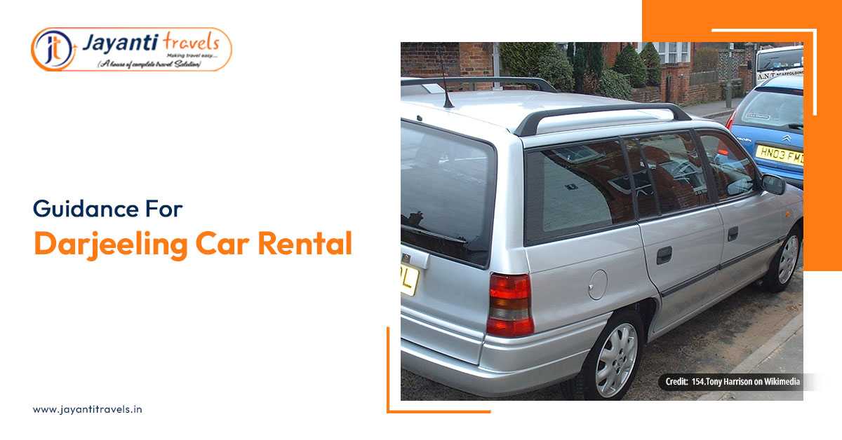 Simple Guidance for you in Darjeeling Car Rental